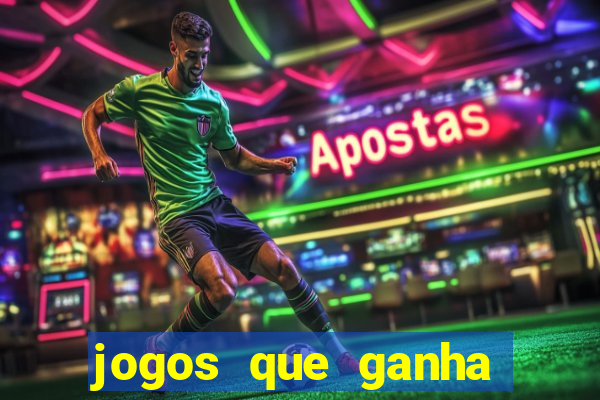 jogos que ganha dinheiro sem depositar